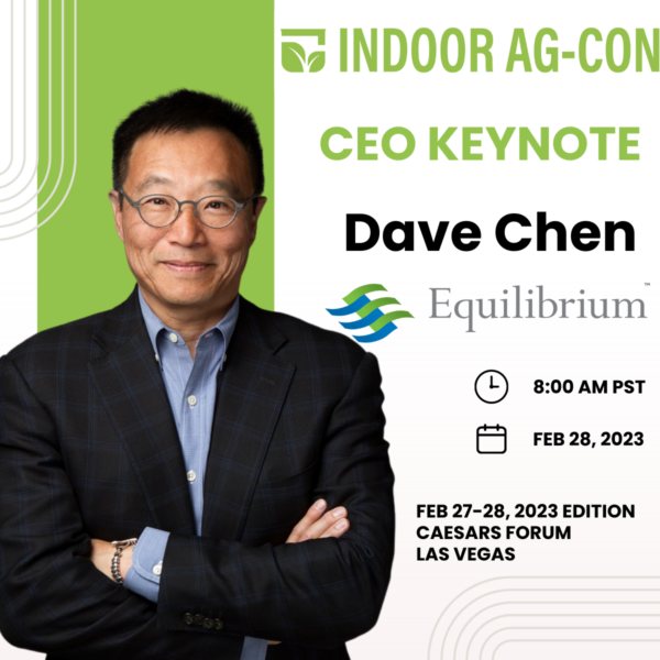 Equilibrium CEO Dave Chen Indoor Ag-Con Keynote