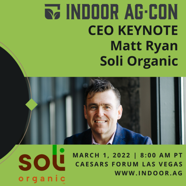 Matt Ryan Soli Organic Indoor Ag-Con 2022 Keynote