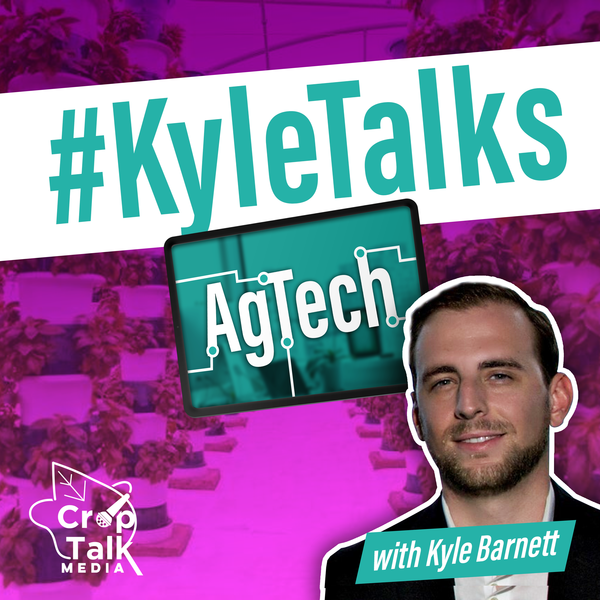 Kyle Talks AgTech